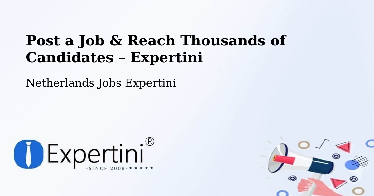 Post a Job in Andelst – Hire the Right Talent - Andelst, Netherlands Jobs Expertini