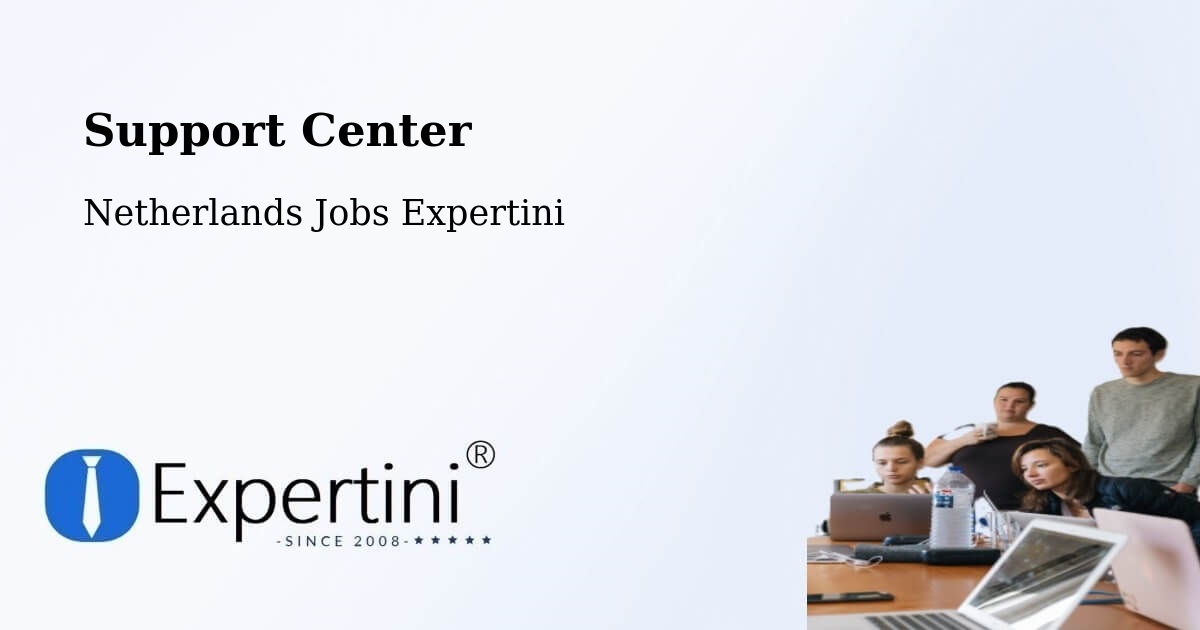Support Services – Andelst - Netherlands Jobs Expertini